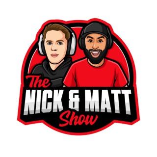 The Nick & Matt Show
