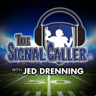 The Signal Caller with Jed Drenning