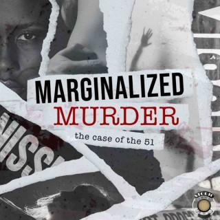 Marginalized Murder