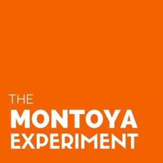 The Montoya Experiment