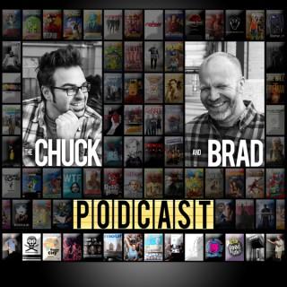 The Chuck and Brad Podcast