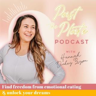 Past the Plate Podcast - Emotional Eating, Christian Food Coach, Binge Eating Help, Food Freedom