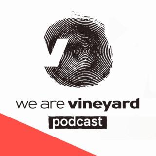 We Are Vineyard
