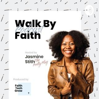 The Walk By Faith Show with The Pretty Plug