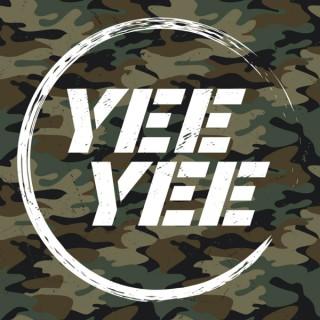 Yee Yee Podcast