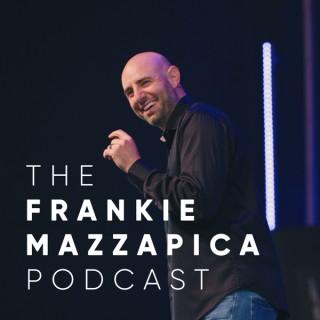 The Frankie Mazzapica Podcast