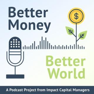 Better Money Better World