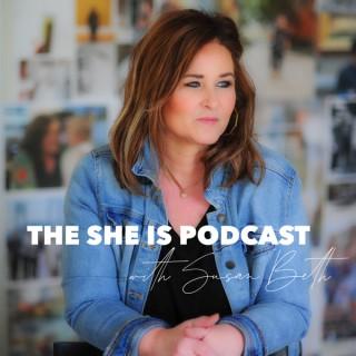The SHE IS Podcast - Purpose, Intentional Living