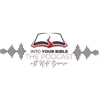 Into Your Bible with Nate Bramsen