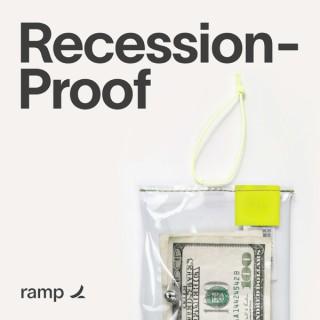 Recession-Proof - a podcast by Ramp