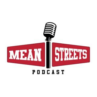 The Mean Streets Podcast