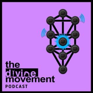 The Divine Movement Podcast