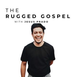 The Rugged Gospel