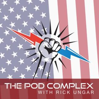 The Pod Complex with Rick Ungar