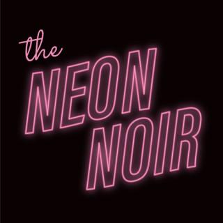 The Neon Noir