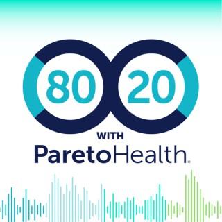 80/20 with ParetoHealth