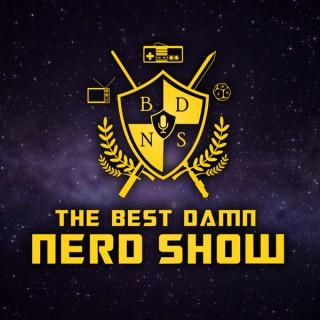 The Best Damn Nerd Show