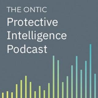 The Ontic Protective Intelligence Podcast
