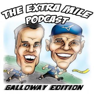 The Extra Mile Podcast GALLOWAY EDITION