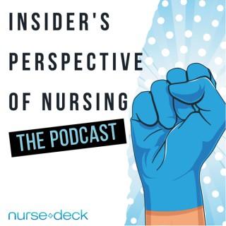 Insider's Perspective of Nursing | The Podcast
