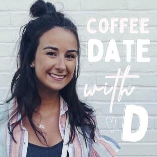 Coffee Date with D