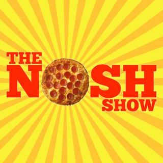 The Nosh Show: A Fast Food & Junk Food Podcast
