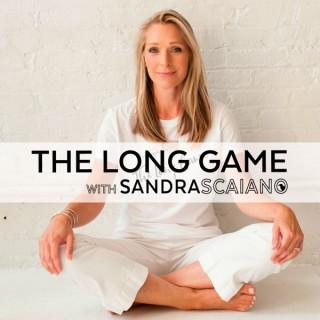 The Long Game Podcast with Sandra Scaiano