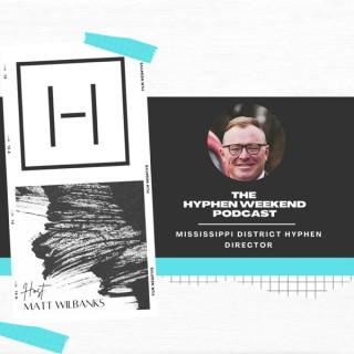 The Hyphen Weekend Podcast