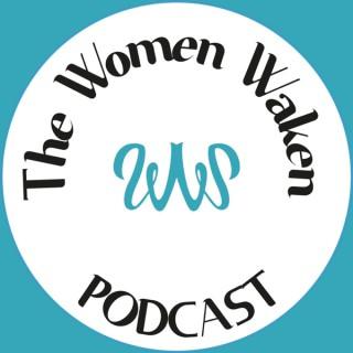 The Women Waken Podcast