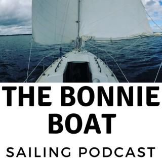 The Bonnie Boat Sailing Podcast