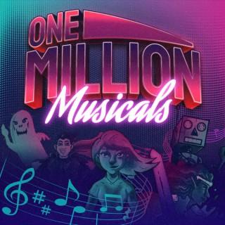 One Million Musicals