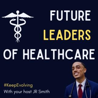 Future Leaders of Healthcare