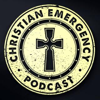 Christian Emergency Podcast