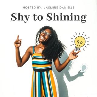 Shy to Shining Podcast