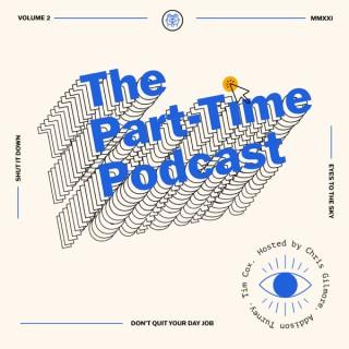 The Part-Time Podcast