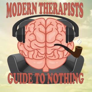Modern Therapists' Guide to Nothing