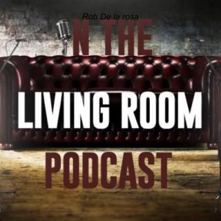 In The Living Room Podcast