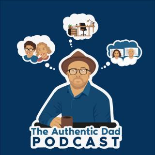 The Authentic Dad Podcast