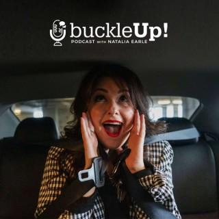 buckleUp! Podcast with Natalia Earle