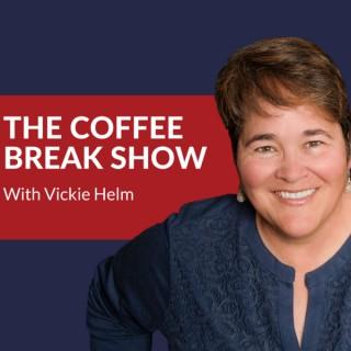 The Coffee Break Show with Vickie Helm