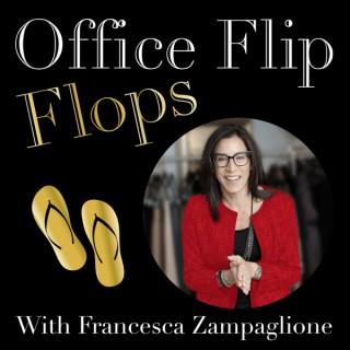 Office Flip Flops with Francesca Zampaglione