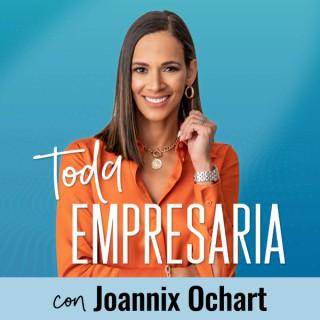 Toda Empresaria con Joannix Ochart