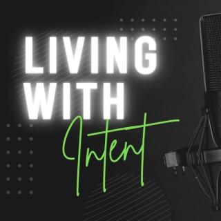 Living With Intent Podcast