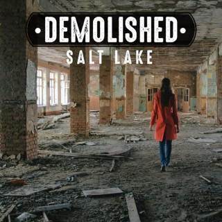 Demolished Salt Lake