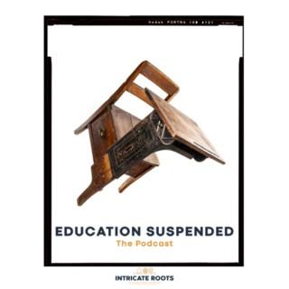 Education Suspended