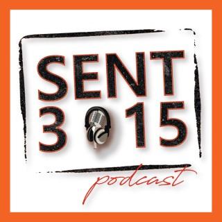 Sent 315 Podcast