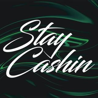 Stay Cashin‘