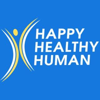 Happy Healthy Human Podcast
