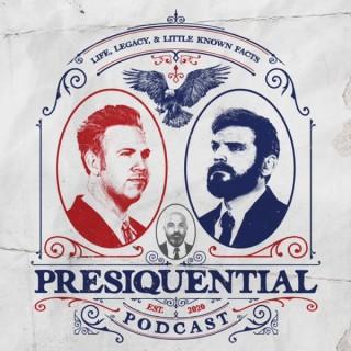 The Presiquential Podcast