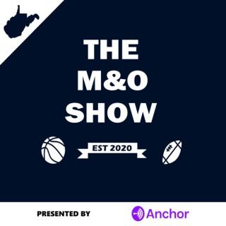 The M&O Show